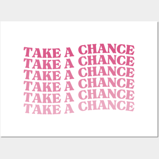 Take A Chance. Retro Vintage Motivational and Inspirational Saying. Pink Posters and Art